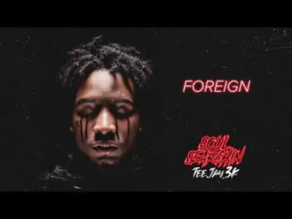 Teejay3k - Foreign